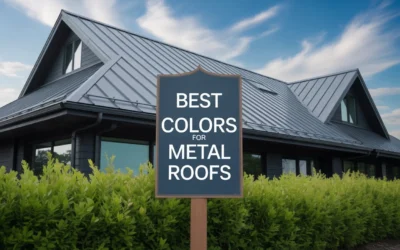 Best Colors for Metal Roofs