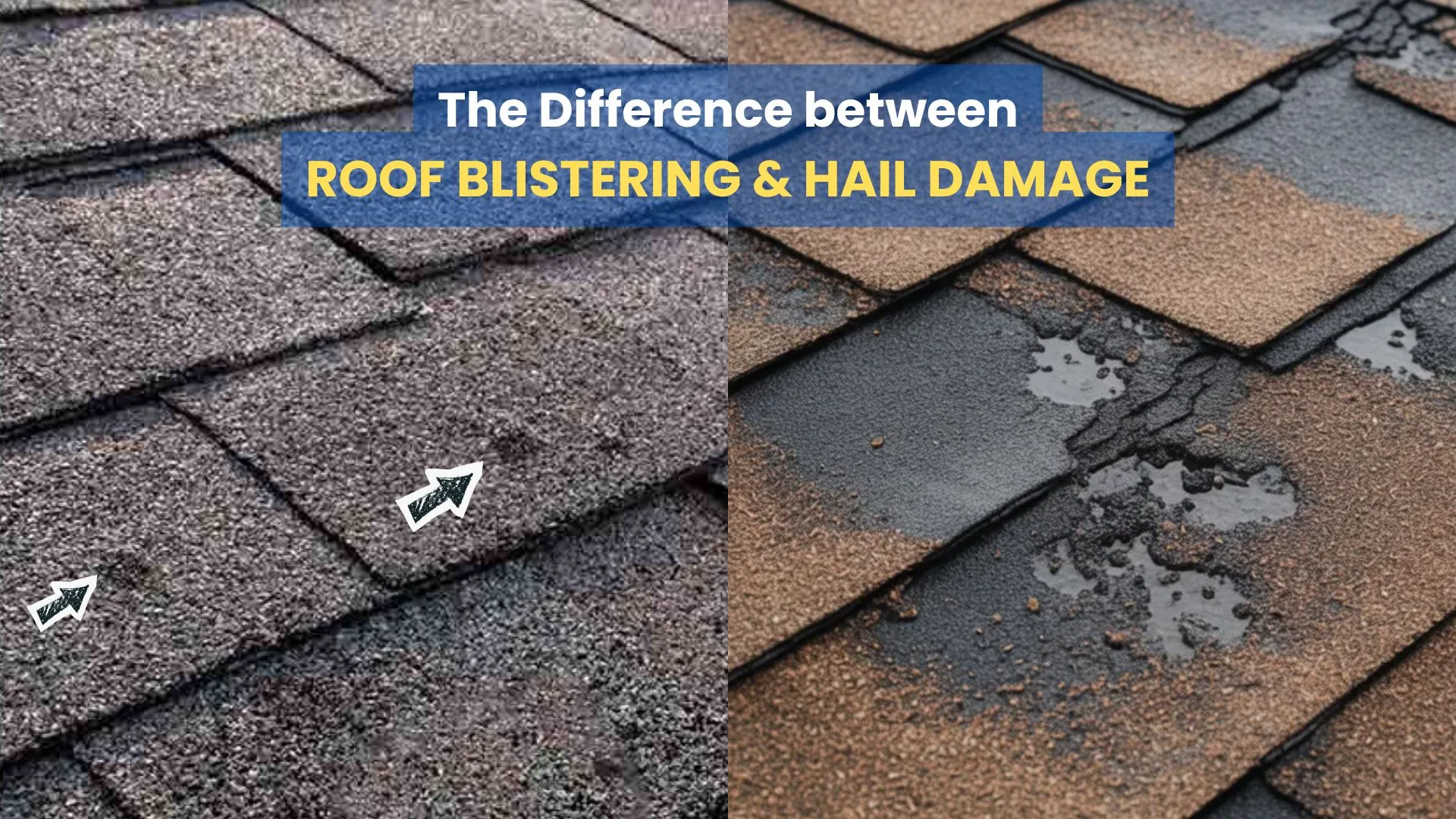 difference between roof blistering and hail damage